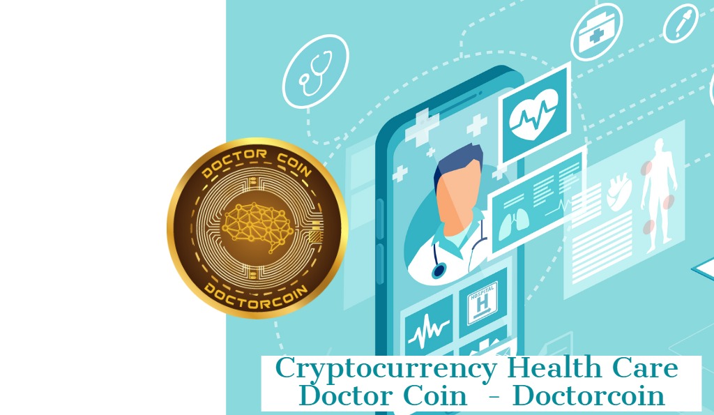 Doctor Coin Cryptocurrency,Crypto Healthcare Coin Tokens,blockchain,Crypto DoctorCare Coins or Cryptocurrency,DOCTORCOIN CONNECTING PATIENTS WITH LOCAL DOCTORS, Cryptocurrency Dr Coin Token ,Health Care Crypto Doc Coin Token for Med Services,Doc Token Cryptocurrency, Digital currency and healthcare,healthcare,Local Doc Crypto Coin Tokens ,Local Doc Crypto Coin Tokens for Healthcare Treatment, Healthcare Crypto Coin